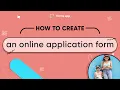 How to create an online application form