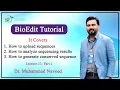BioEdit Tutorial How to generate a consensus sequence Lecture 13 Part 1 Dr Muhammad Naveed