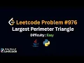 LeetCode Daily 976 Largest Perimeter Triangle Easy
