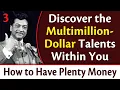 Lagu Discover Multimillion-Dollar Talents Within You │Rev. Ike's How to Have Plenty Money, Part 3