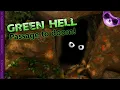 Green Hell Ep7 - The second area passage opens