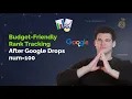 Budget - Friendly Rank Tracking with SERP API