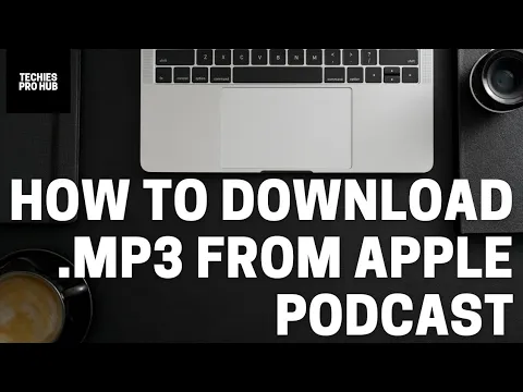 Download MP3 How to download .mp3 from Apple Podcasts. 3 Step Solution