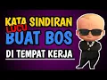 Lagu KATA SINDIRAN LUCU BUAT BOS KAMU DI TEMPAT KERJA