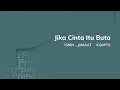 Lagu [PROMO] Jika Cinta Itu Buta | Astro Prima