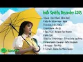 Lagu Lagu Indonesia terbaru | Playlist spotify terbaru Desember 2025  | Viral Spotify | TikTok