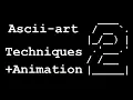 ASCII-art Techniques Animation Tutorial - Part 2