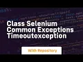 class selenium common exceptions timeoutexception
