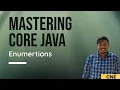 Enumerations in Java Constructors in Enum Values ValueOf Mastering Core Java Tutorial 04