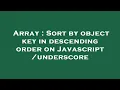 Array Sort by object key in descending order on