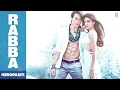 Heropanti: Rabba Full Audio Song | Mohit Chauhan | Tiger Shroff | Kriti Sanon