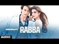 Download Lagu Heropanti: Rabba Full Audio Song | Mohit Chauhan | Tiger Shroff | Kriti Sanon