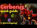 Cerberus Quick Guide With Ghost Skipping OSRS