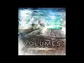 Download Lagu Volumes - Via 2016 Remaster (Instrumental Only) - Full Album 2011 [2.0]