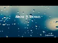 Download Lagu Slow It Down (Instrumental Version) - Mindme