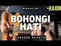 Download Lagu Bohongi Hati - Mahalini (Karaoke Akustik + Kajon)