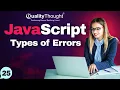 JavaScript Types of Errors - Crash Course