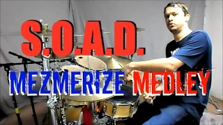 Download S.O.A.D. - MEZMERIZE Medley - Drum Cover MP3