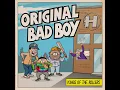 Original Bad Boy