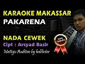 Karaoke Makassar Pakarena || Nada Cewek
