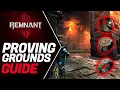 Remnant 2 Proving Grounds Guide All secrets