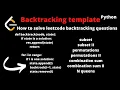 BACKTRACKING TEMPLATE How to solve Leetcode backtracking questions