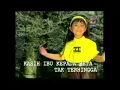 Download Lagu KASIH IBU - LAGU ANAK ANAK (Tahun '90-2000an)