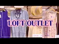 LOFT OUTLET Shop With Me