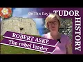 Download Lagu April 7 - Robert Aske, the rebel leader