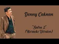 Download Lagu Denny Caknan - Satru 2 ( Karaoke Version ) By : LC Karaoke