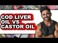 Cod Liver Oil vs Castor Oil - Full Comparison
