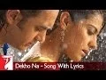 Download Lagu Lyrical | Dekho Na Song with Lyrics | Fanaa | Aamir Khan | Kajol | Jatin-Lalit | Prasoon Joshi