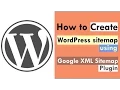 How To Create WordPress Sitemap Using Google XML Sitemap Plugin