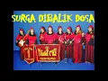 Download Lagu POWER AUDIO - SURGA DIBALIK DOSA - NIDA RIA SEMARANG