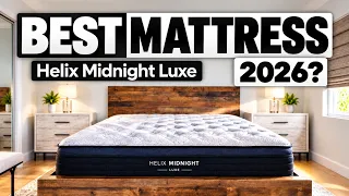 Best Mattress 2026? Helix Midnight Luxe Review | Is It Worth It?
