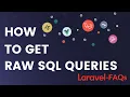 Get the Query Builder to Output Its Raw SQL Query as a String Laravel