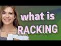 Racking meaning of Racking