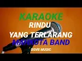 Download Lagu KARAOKE | RINDU YANG TERLARANG - MAHKOTA BAND