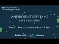 Android Study Jams Session - 1 DSC AUCE