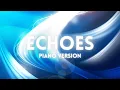 Lagu Echoes (Piano ver.)