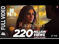 Download Lagu Full Video: Raanjhan | Do Patti | Kriti Sanon, Shaheer Sheikh | Parampara Tandon| Sachet-Parampara