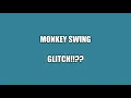SWING MONKEY LEVEL 28 GLITCH GAMEBREAKING