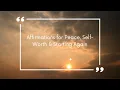 Healing After Emotional Burnout Affirmations for Peace Self-Worth Starting Again