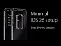 Minimal Dumb Phone iOS 26 Setup