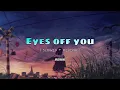 Lagu PRETTYMUCH - Eyes Off You ( slowed and reverb )