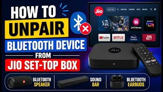 How to Remove Bluetooth Device from Jio Set-Top Box Jio Set-Top Box Bluetooth Not Working Unpair