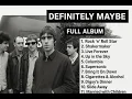 Lagu OASIS Full album definitely maybe | full songs Oasis