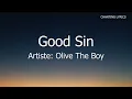 Good Sin - OlivetheBoy Lyrics Video