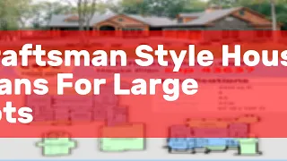 Craftsman Style House Plans For Large Lots