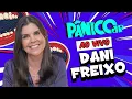 Download Lagu DANI FREIXO | PÂNICO - 18/06/2025